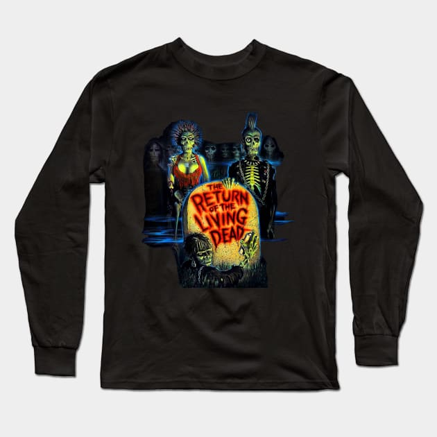 Return of the Living Dead Long Sleeve T-Shirt by Rudy A Official Merchandise